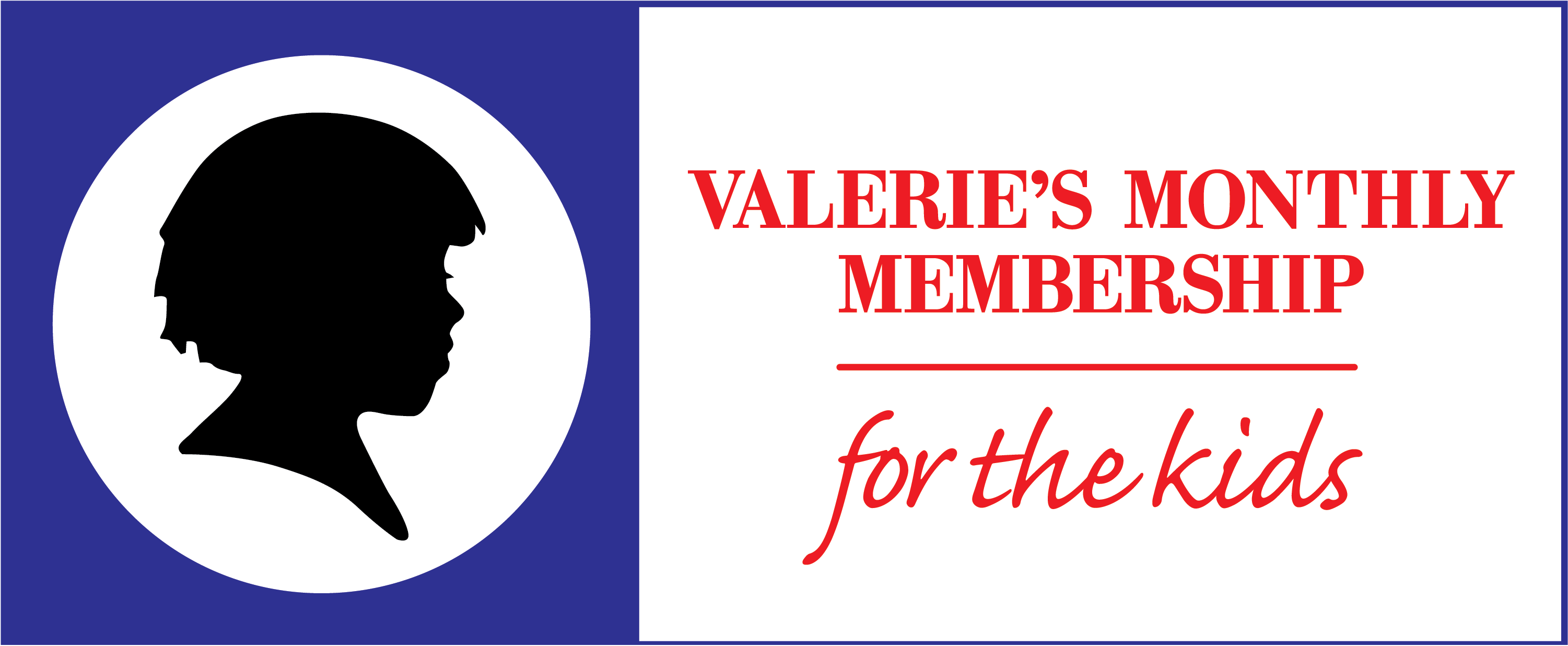 Valerie’s Monthly Membership